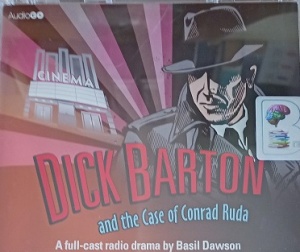 Dick Barton and the Case of Conrad Ruda written by Edward J. Mason performed by Douglas Kelly and Full Cast Drama Team on Audio CD (Abridged)